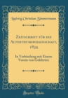 Image for Zeitschrift fur die Alterthumswissenschaft, 1834: In Verbindung mit Einem Verein von Gelehrten (Classic Reprint)
