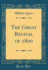 Image for The Great Revival of 1800 (Classic Reprint)