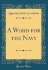 Image for A Word for the Navy (Classic Reprint)