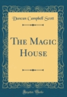 Image for The Magic House (Classic Reprint)