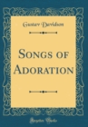 Image for Songs of Adoration (Classic Reprint)