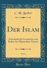 Image for Der Islam, Vol. 6: Zeitschrift fur Geschichte und Kultur der Islamischen Orients (Classic Reprint)