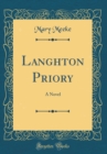 Image for Langhton Priory: A Novel (Classic Reprint)