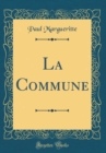 Image for La Commune (Classic Reprint)