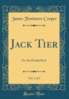 Image for Jack Tier, Vol. 1 of 2: Or, the Florida Reef (Classic Reprint)