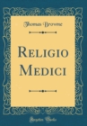 Image for Religio Medici (Classic Reprint)