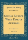 Image for Seeing Europe With Famous Authors, Vol. 2 of 10 (Classic Reprint)