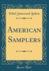 Image for American Samplers (Classic Reprint)