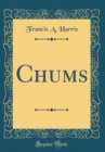 Image for Chums (Classic Reprint)