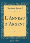 Image for LAnneau dArgent (Classic Reprint)