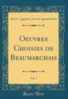 Image for Oeuvres Choisies de Beaumarchais, Vol. 3 (Classic Reprint)