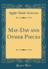 Image for May-Day and Other Pieces (Classic Reprint)