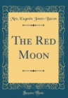 Image for The Red Moon (Classic Reprint)