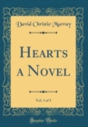 Image for Hearts a Novel, Vol. 1 of 3 (Classic Reprint)