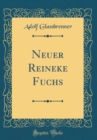 Image for Neuer Reineke Fuchs (Classic Reprint)