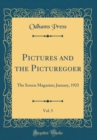 Image for Pictures and the Picturegoer, Vol. 5: The Screen Magazine; January, 1923 (Classic Reprint)