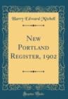 Image for New Portland Register, 1902 (Classic Reprint)