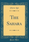 Image for The Sahara (Classic Reprint)