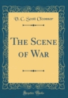 Image for The Scene of War (Classic Reprint)