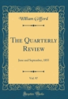 Image for The Quarterly Review, Vol. 97: June and September, 1855 (Classic Reprint)