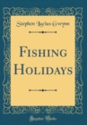 Image for Fishing Holidays (Classic Reprint)