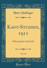 Image for Kant-Studien, 1911, Vol. 16: Philosophische Zeitschrift (Classic Reprint)