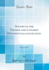 Image for Handbuch der Theorie der Linearen Differentialgleichungen, Vol. 2 of 2 (Classic Reprint)