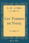 Image for Les Timbres de Natal (Classic Reprint)
