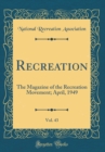 Image for Recreation, Vol. 43: The Magazine of the Recreation Movement; April, 1949 (Classic Reprint)