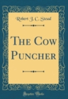 Image for The Cow Puncher (Classic Reprint)