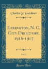 Image for Lexington, N. C. City Directory, 1916-1917, Vol. 1 (Classic Reprint)