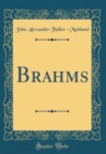 Image for Brahms (Classic Reprint)