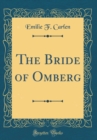 Image for The Bride of Omberg (Classic Reprint)