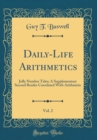 Image for Daily-Life Arithmetics, Vol. 2: Jolly Number Tales; A Supplementary Second Reader Correlated With Arithmetic (Classic Reprint)