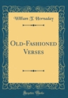 Image for Old-Fashioned Verses (Classic Reprint)