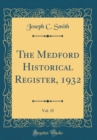 Image for The Medford Historical Register, 1932, Vol. 35 (Classic Reprint)