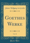 Image for Goethes Werke, Vol. 18 (Classic Reprint)