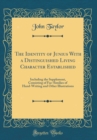 Image for The Identity of Junius With a Distinguished Living Character Established: Including the Supplement, Consisting of Fac-Similies of Hand-Writing and Other Illustrations (Classic Reprint)