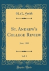 Image for St. Andrew&#39;s College Review, Vol. 3: June, 1903 (Classic Reprint)