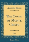 Image for The Count of Monte Cristo, Vol. 2 (Classic Reprint)