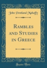Image for Rambles and Studies in Greece (Classic Reprint)