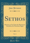 Image for Sethos, Vol. 2: Histoire ou Vie Tiree des Monumens Anecdotes de l&#39;Ancienne Egypt (Classic Reprint)