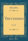 Image for Thucydides: Book III (Classic Reprint)