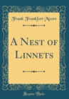 Image for A Nest of Linnets (Classic Reprint)