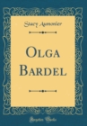 Image for Olga Bardel (Classic Reprint)