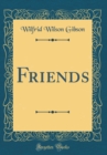 Image for Friends (Classic Reprint)