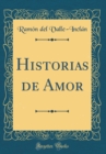Image for Historias de Amor (Classic Reprint)