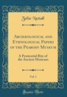 Image for Archæological and Ethnological Papers of the Peabody Museum, Vol. 1: A Penitential Rite of the Ancient Mexicans (Classic Reprint)