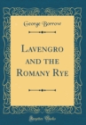 Image for Lavengro and the Romany Rye (Classic Reprint)