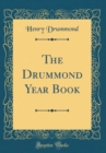 Image for The Drummond Year Book (Classic Reprint)